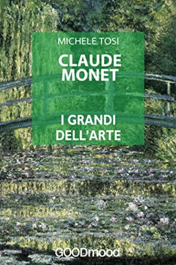 Claude Monet (I grandi dell'Arte)
